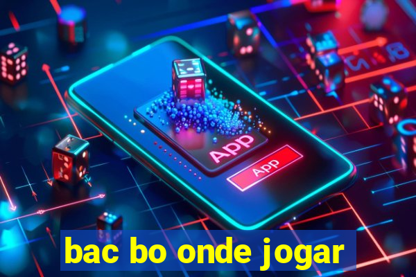 bac bo onde jogar